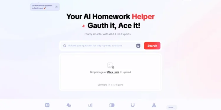 Το Gauth είναι μια εφαρμογή βοήθειας για τις ασκήσεις στο σπίτι με τεχνητή νοημοσύνη που παρέχει άμεσες λύσεις και εξηγήσεις για τα μαθηματικά και άλλα θέματα STEM μέσω αναγνώρισης φωτογραφιών, αλγορίθμων τεχνητής νοημοσύνης και ζωντανών καθηγητών εμπειρογνωμόνων.