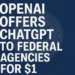 Η OpenAI προσφέρει το ChatGPT Enterprise σχεδόν δωρεάν σε ομοσπονδιακές υπηρεσίες των ΗΠΑ, στο πλαίσιο συμφωνίας με τη GSA, με κόστος 1 δολάριο ανά υπηρεσία για έναν χρόνο. Στόχος είναι η ενίσχυση της χρήσης AI στο δημόσιο. Η προσφορά περιλαμβάνει απεριόριστη πρόσβαση σε προηγμένα μοντέλα για 60 ημέρες και εκπαιδευτικά εργαλεία. Η ασφάλεια δεδομένων παραμένει προτεραιότητα, ενώ η πρωτοβουλία σχετίζεται με τις πρόσφατες πολιτικές της κυβέρνησης Τραμπ για «ουδέτερη» τεχνητή νοημοσύνη.