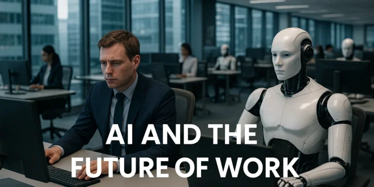 Η Τεχνητή Νοημοσύνη αλλάζει το τοπίο της εργασίας