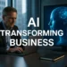 Πώς η τεχνητή νοημοσύνη μετασχηματίζει επιχειρήσεις