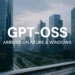 Το gpt-oss φτάνει σε Azure & Windows: Ελευθερία και έλεγχος